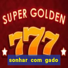 sonhar com gado jogo do bicho